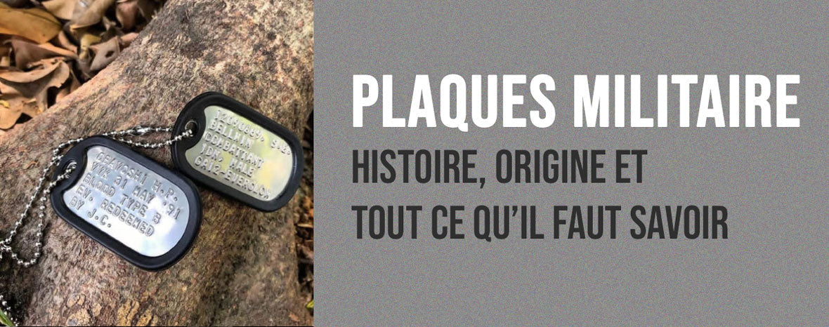 Les plaques militaires d’identification, tout ce qu’il faut savoir !